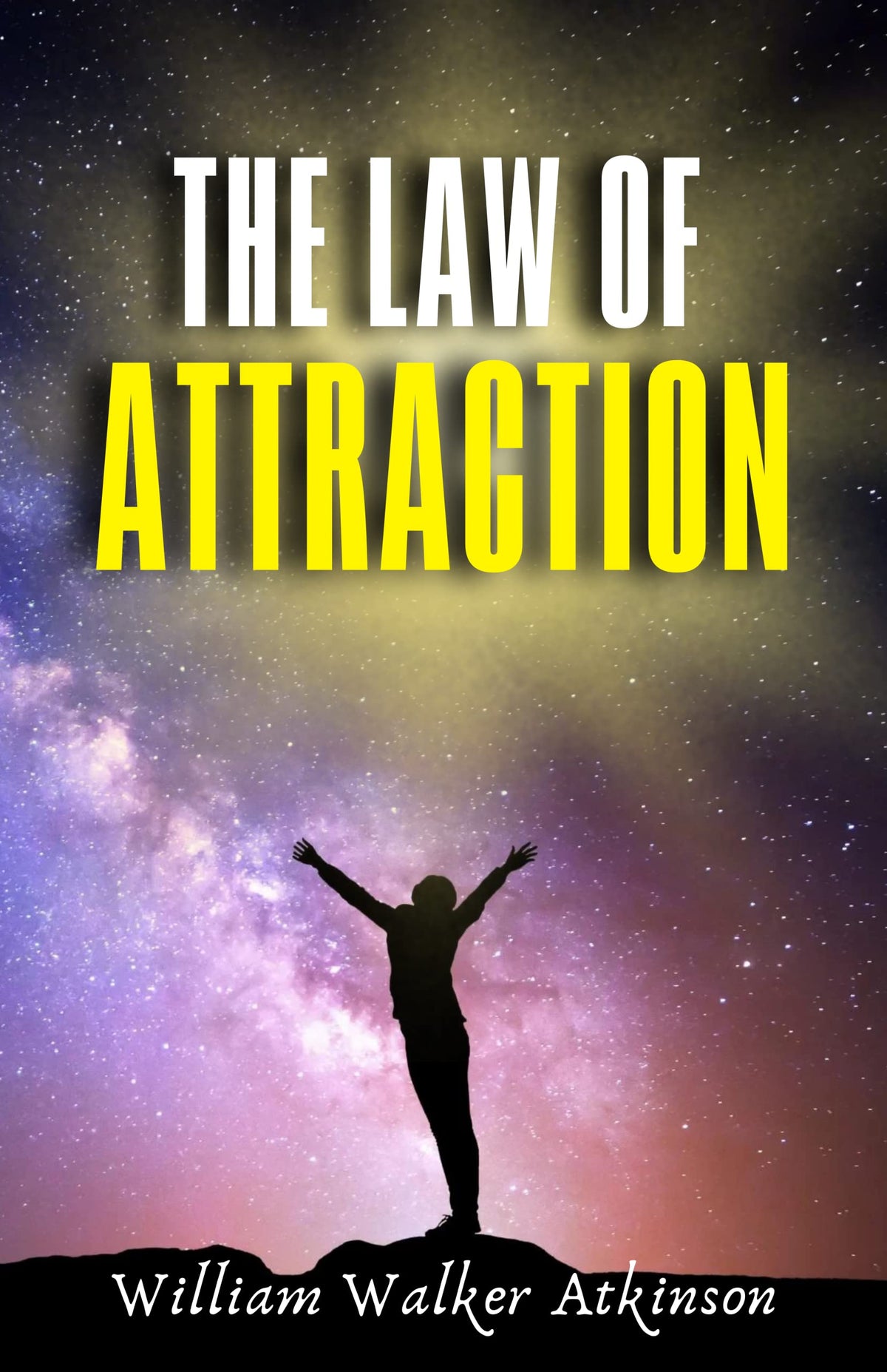 The Law Of Attraction - William Walker Atkinson Secret Of Success | Grocsy