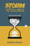 Storm To Stillness - Shweta Padda | Grocsy