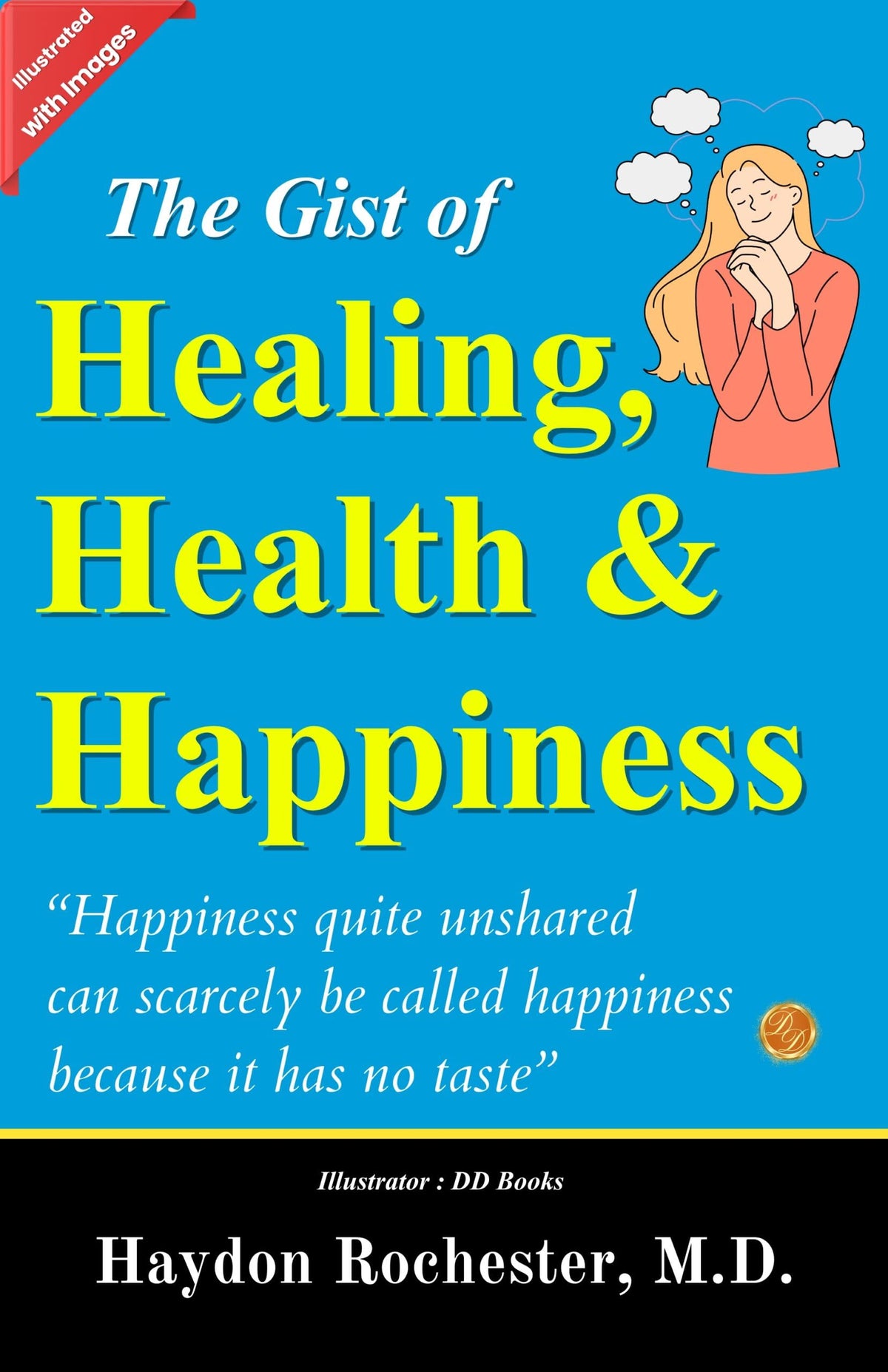 The Gist Of Healing, Health And Happiness (Illustrated) | Grocsy
