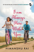 I am Always Here With You - Himanshu Rai | Grocsy