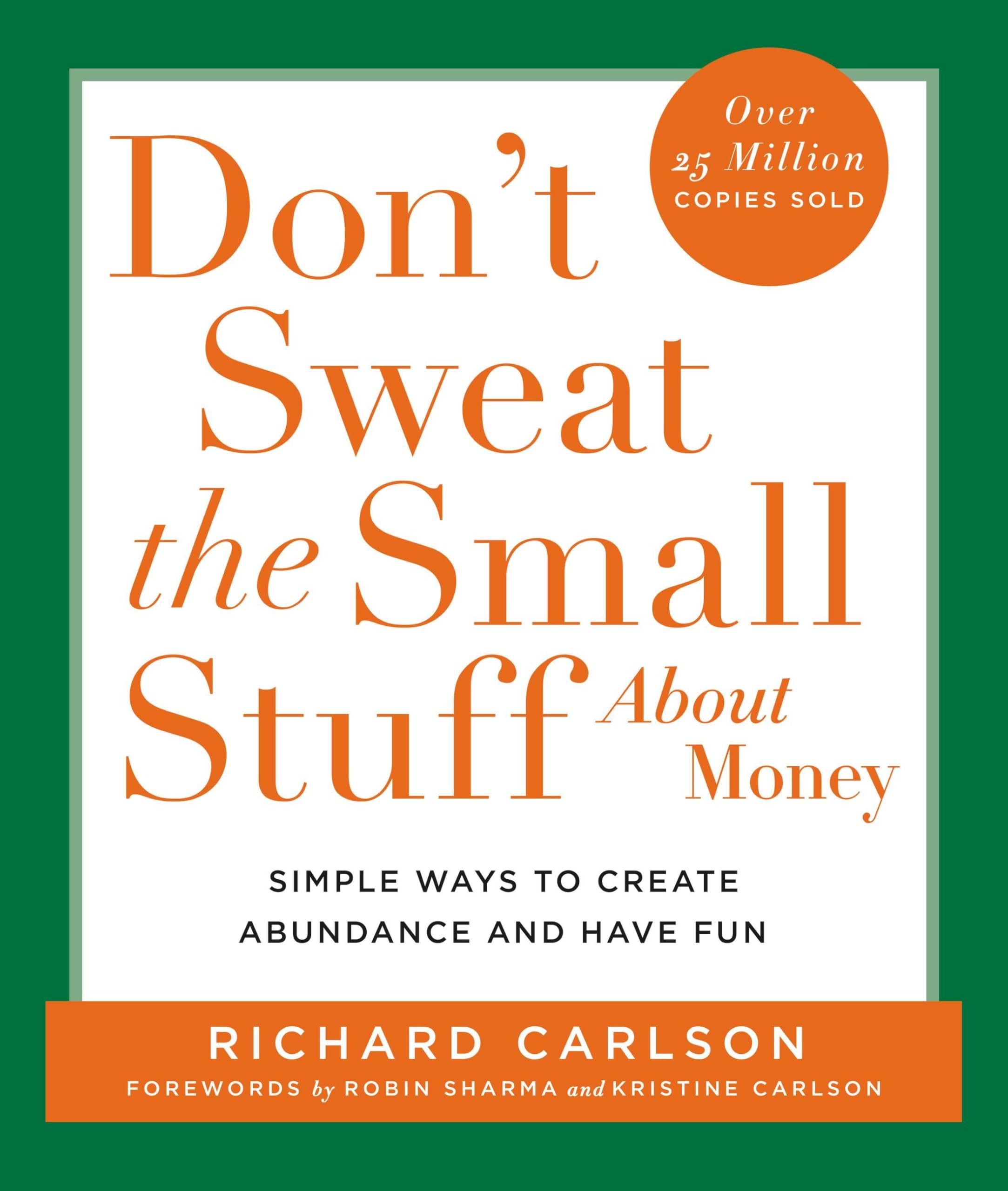 Don'T Sweat The Small Stuff About Money | Grocsy