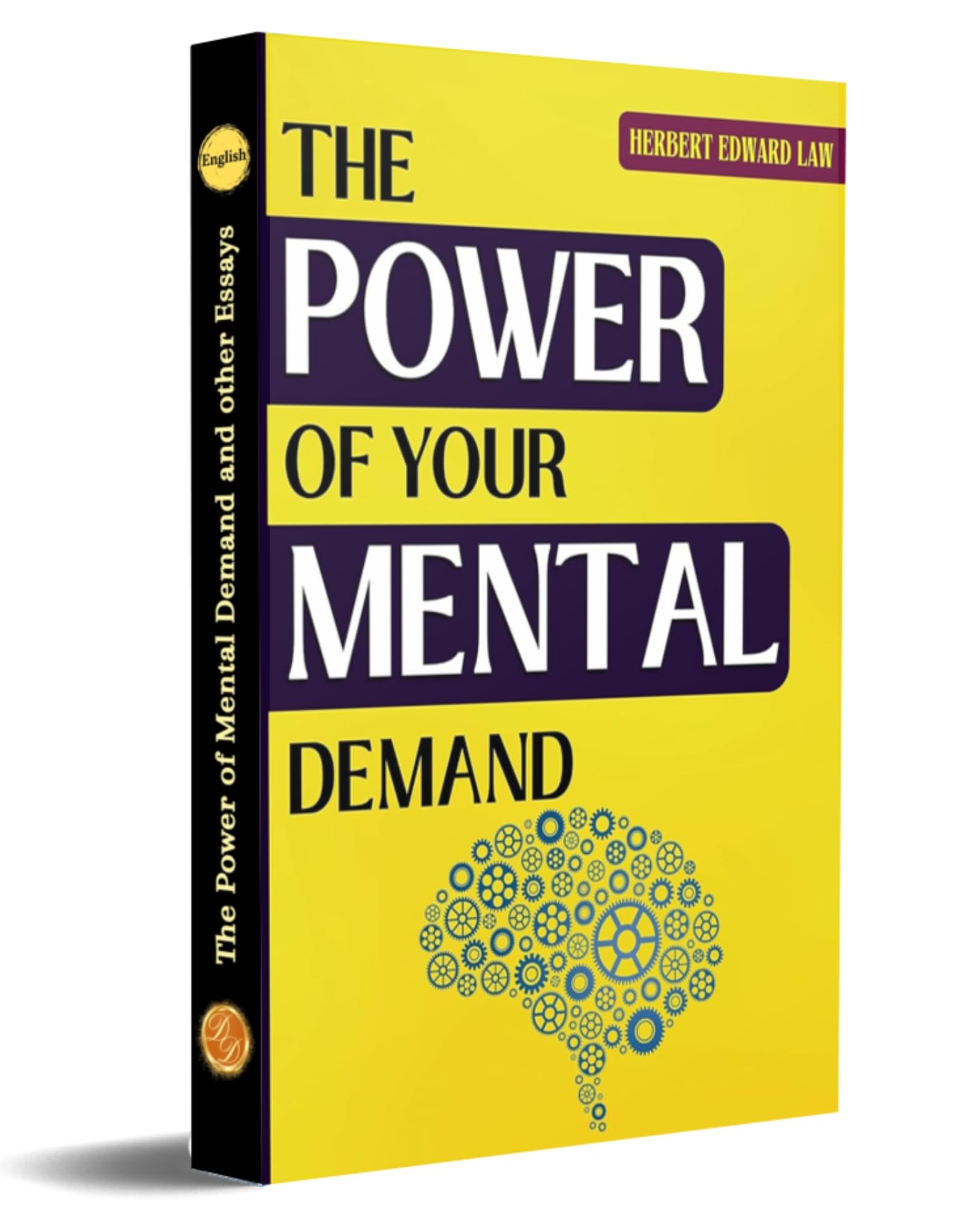 The Power Of Mental Demand And Other Essays [Paperback] Herbert Edward Law | Grocsy