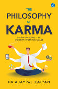 The Philosophy of Karma | Understanding the Modern Working Class | Learn How Society Works - Dr Ajaypal Kalyan | Grocsy