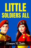 Little Soldiers All | Grocsy