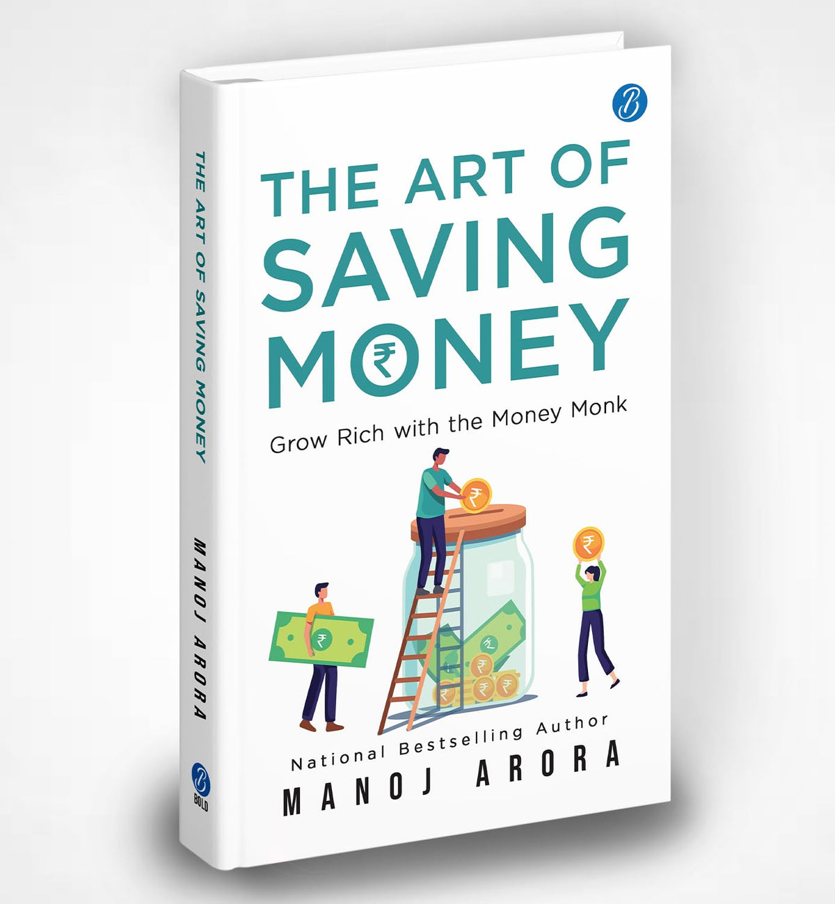 The Art of Saving Money: Grow Rich with the Money Monk | Transform the Way You Think About Savings, Investment and Growing Your Wealth - Manoj Arora | Grocsy