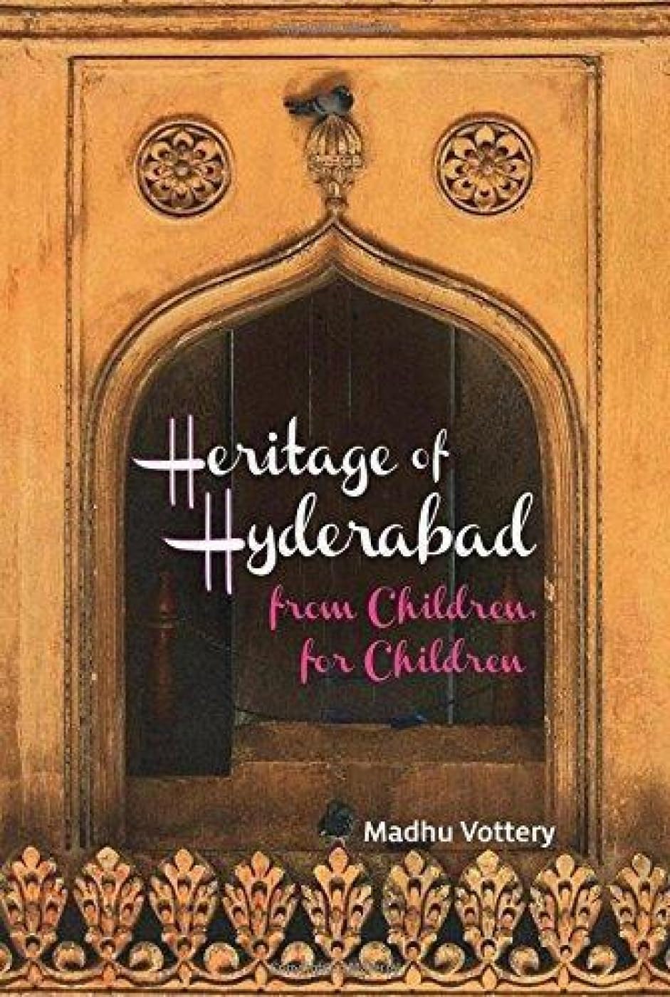 Heritage of Hyderabad - Madhu Vottrey | Grocsy