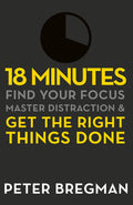 18 Minutes: Find Your Focus, Master Distraction And Get The Right Things Done | Grocsy