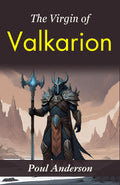 The Virgin Of Valkarion: Poul Anderson'S Fantasy Adventure | Grocsy
