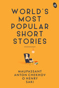 World's Most Popular Short Stories - Maupassant, Anton Chekhov, O Henry, Saki | Grocsy