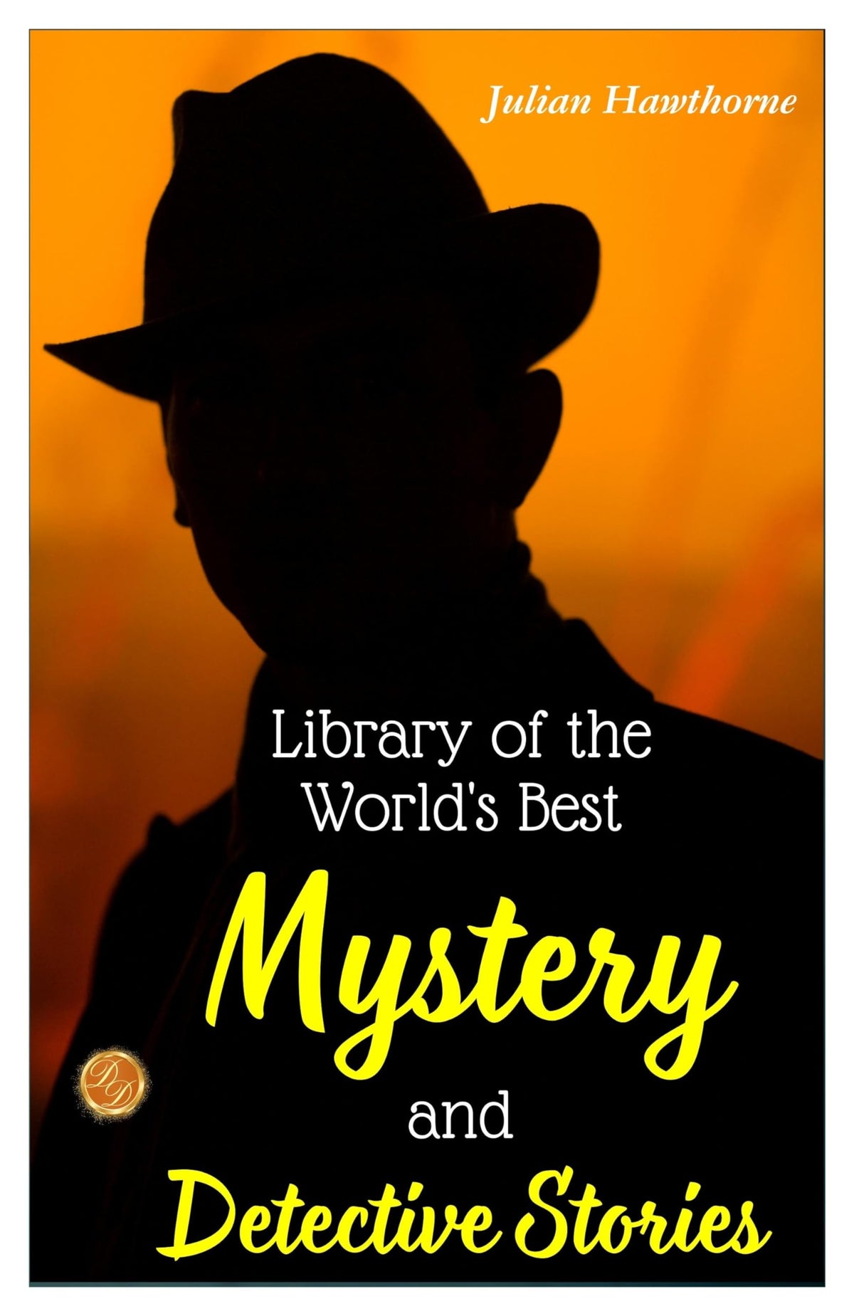 Library Of The World'S Best Mystery And Detective Stories: Julian Hawthorne'S Curated Collection Of Intriguing Tales | Grocsy