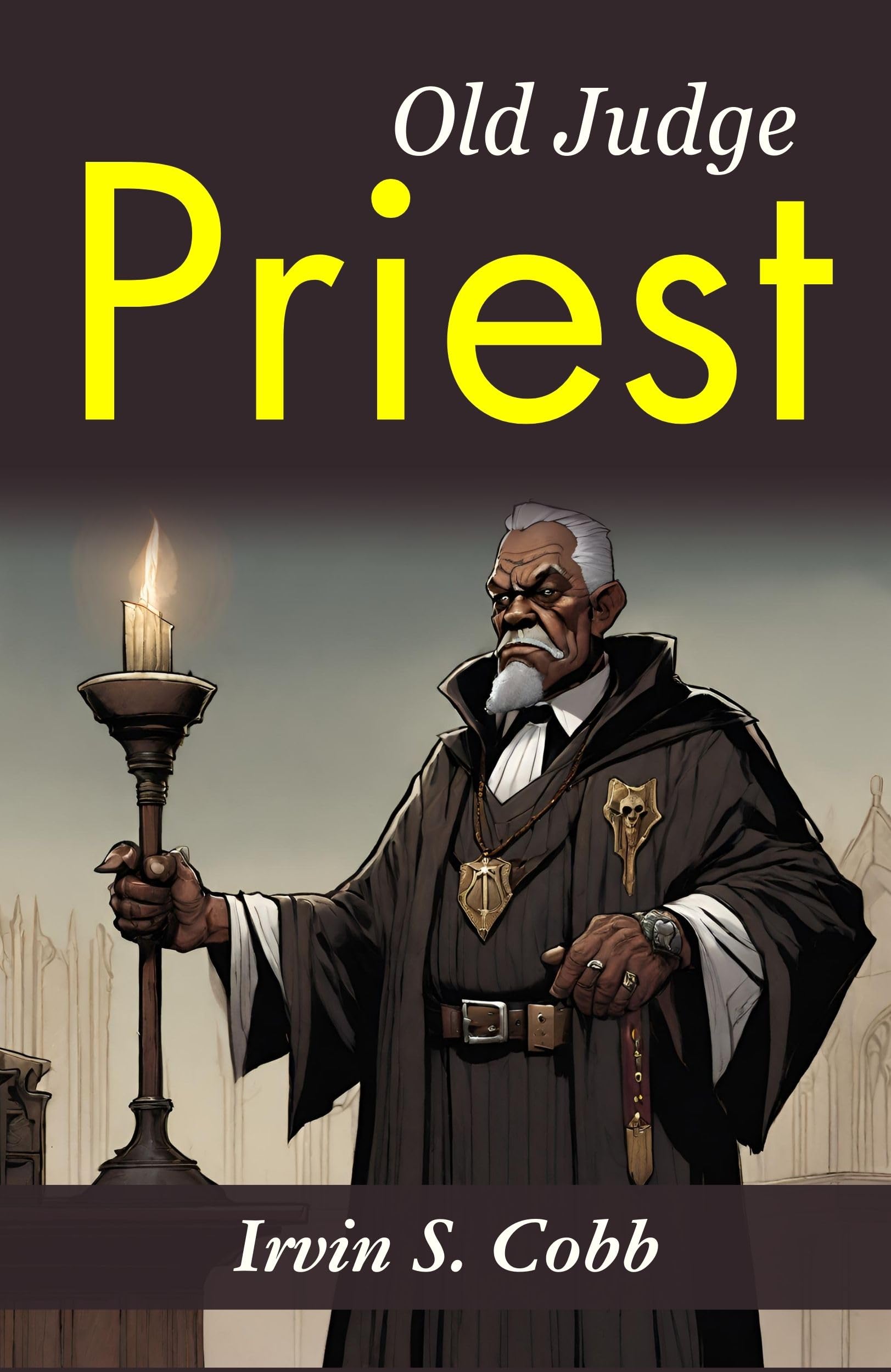 Old Judge Priest: Irvin S. Cobb'S Tales Of A Southern Judge | Grocsy