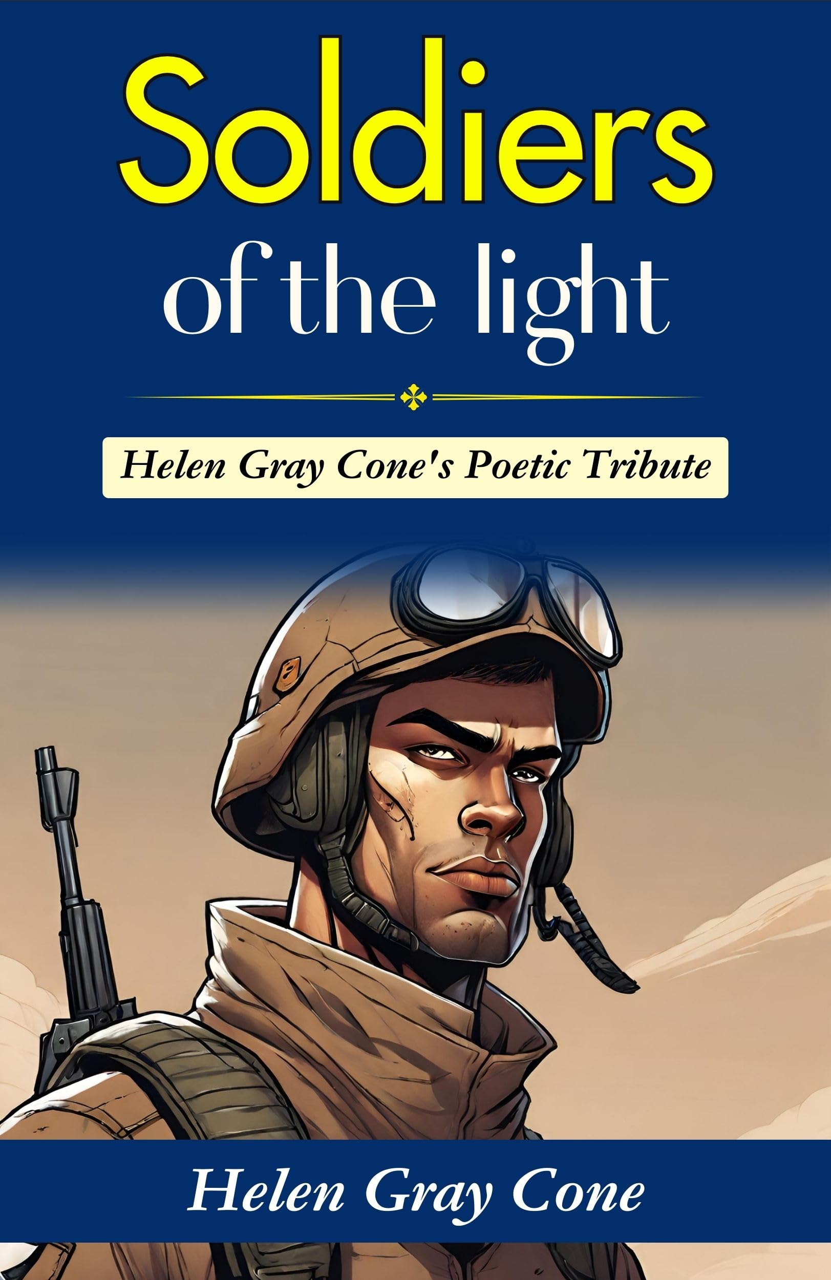 Soldiers Of The Light: Helen Gray Cone'S Poetic Tribute | Grocsy