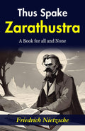 Thus Spake Zarathustra: Friedrich Nietzsche'S Philosophical Magnum Opus | Grocsy