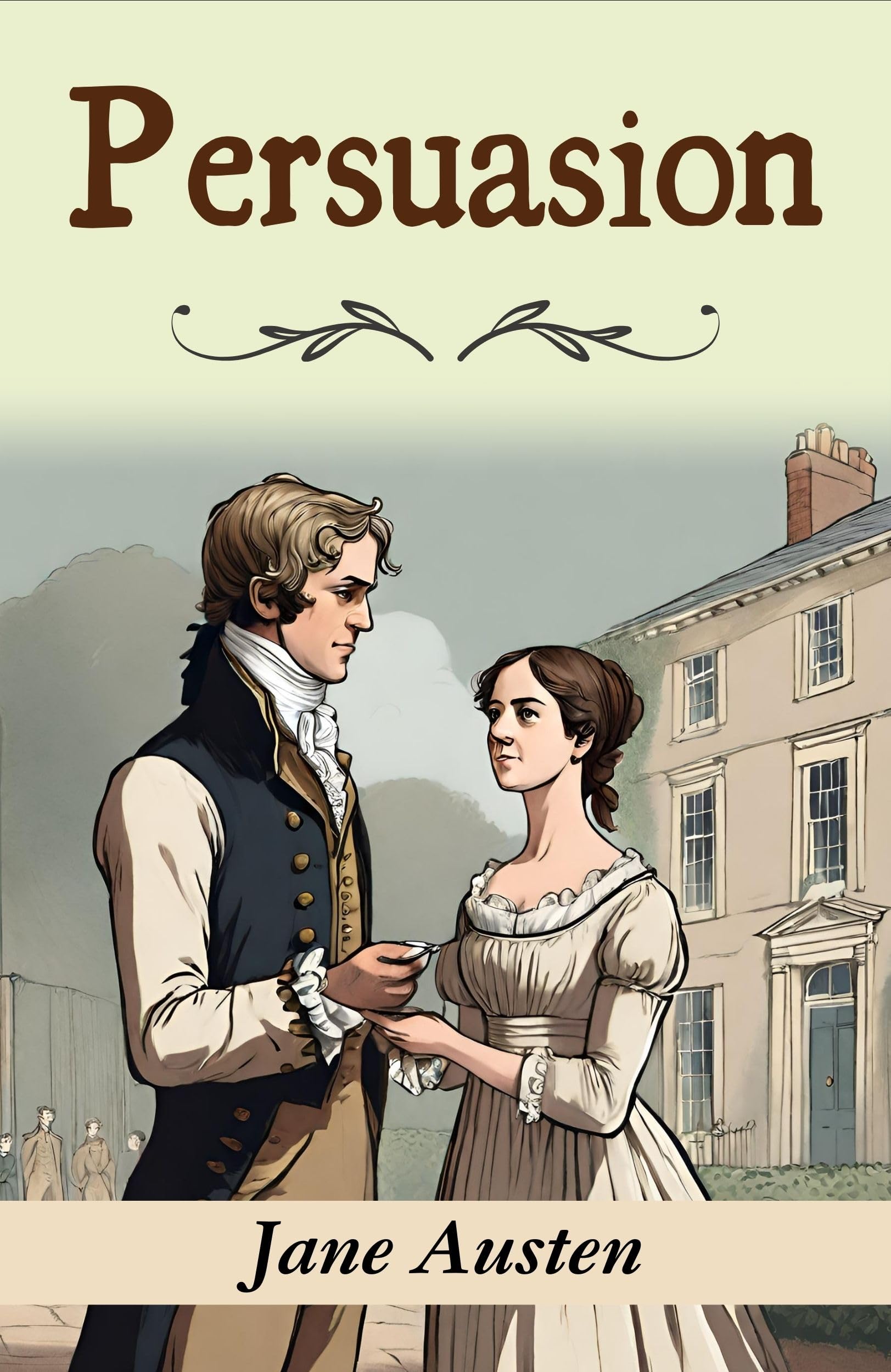 Persuasion: Jane Austen'S Classic Tale Of Love And Second Chances | Grocsy
