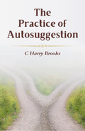 The Practice Of Autosuggestion | Grocsy