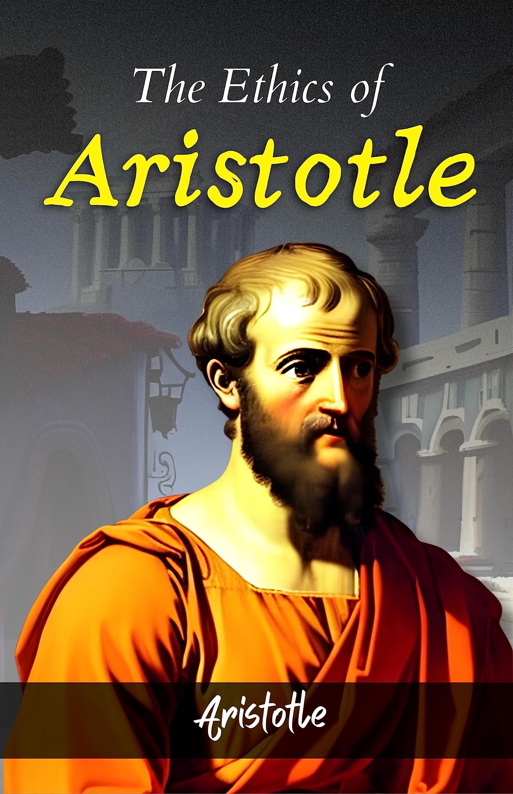 The Ethics Of Aristotle | Grocsy