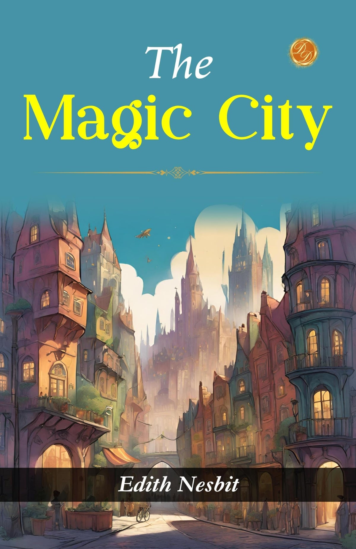 The Magic City: Edith Nesbit'S Magical Exploration | Grocsy