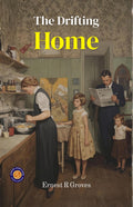 The Drifting Home (Illustrated, Refined & Edited) | Grocsy
