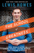 The School Of Greatness: A Real-World Guide To Living Bigger, Loving Deeper, And Leaving A Legacy | Grocsy
