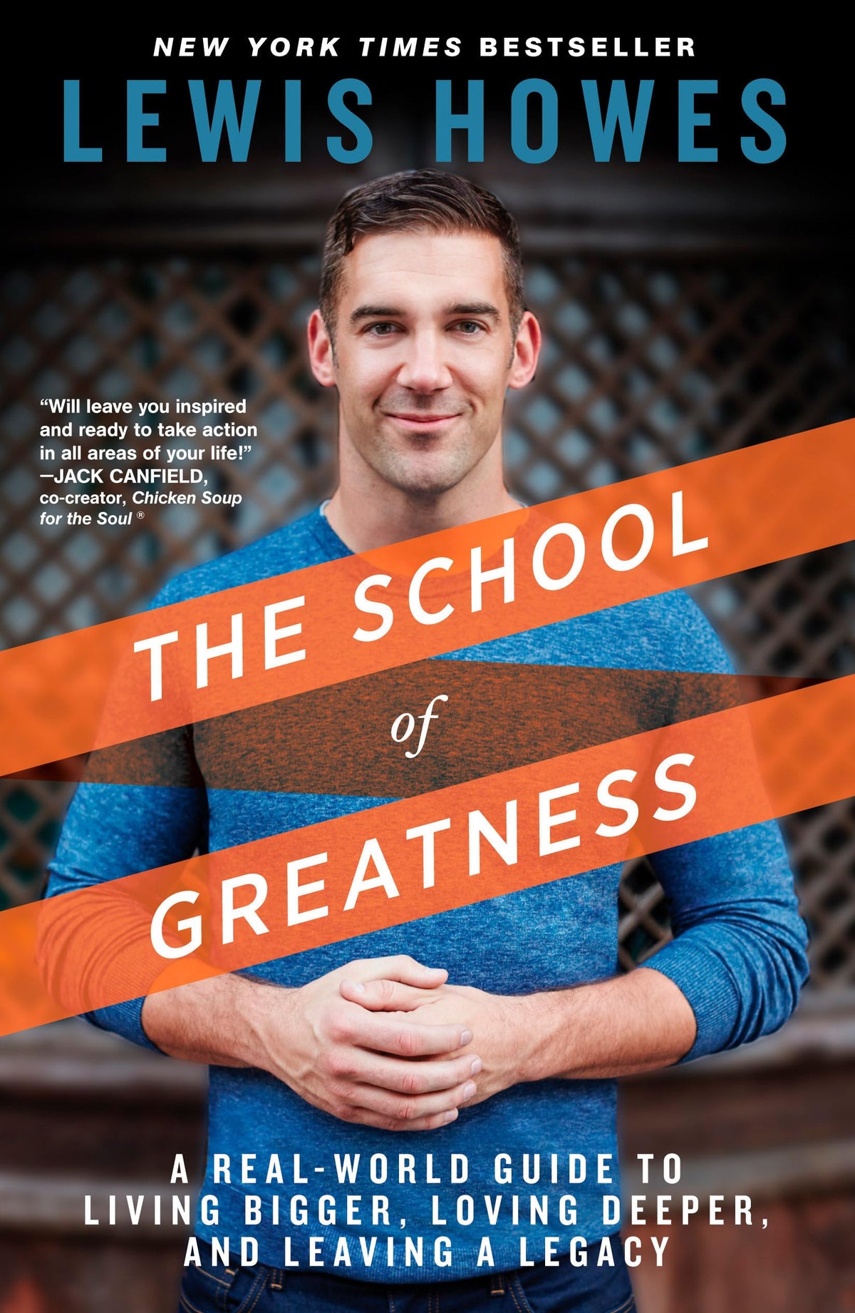 The School Of Greatness: A Real-World Guide To Living Bigger, Loving Deeper, And Leaving A Legacy | Grocsy