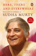 Here, There and Everywhere: Best-Loved Stories of Sudha Murty | Grocsy