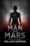 The Man From Mars His Morals Politics And Religion : A Satirical Social Co (Mm) Entary On Earthly Society Through The Eyes Of An Extraterrestrial Observer | Grocsy