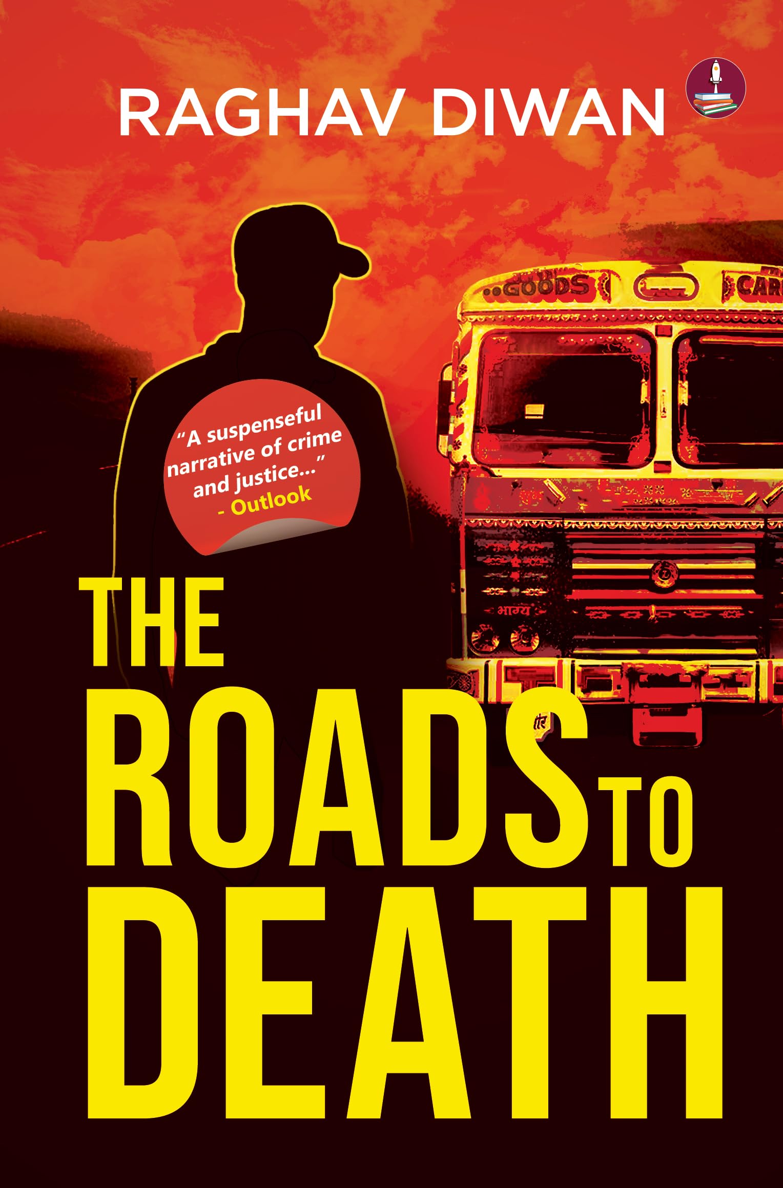 The Roads to Death ǀ A Suspenseful Thriller ǀ A World of Crime and Justice - Raghav Diwan | Grocsy