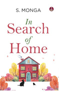 In Search of Home | Poems that bring you Comfort and remind you of Home. - S. Monga | Grocsy