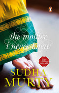 The Mother I Never Knew: Two Novellas By Sudha Murty | Grocsy