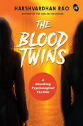 The Blood Twins | A Haunting Psychological Thriller | From the Author of The Girl in the House - Harshvardhan Rao | Grocsy