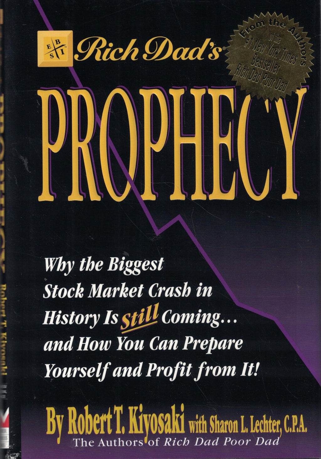 Rich Dad'S Prophecy: Why The Biggest Stock Market Crash In History Is Still Coming...And How You Can Prepare Yourself And Profit From It! | Grocsy