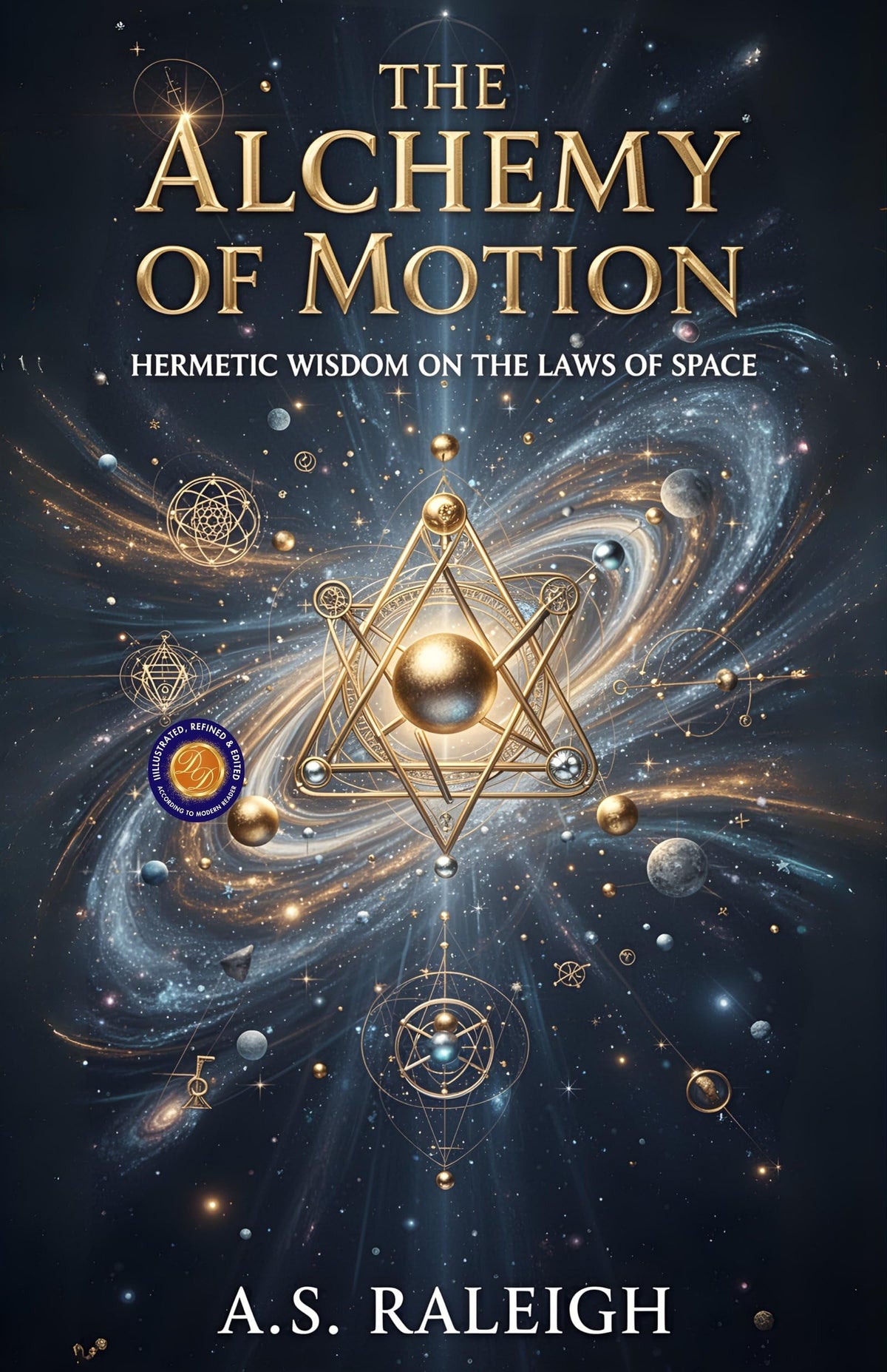 The Alchemy Of Motion (Illustarted & Refined) (Hermetic Wisdom Series) | Grocsy