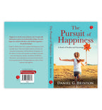 The Pursuit Of Happiness: A Book Of Studies And Strowings | Grocsy