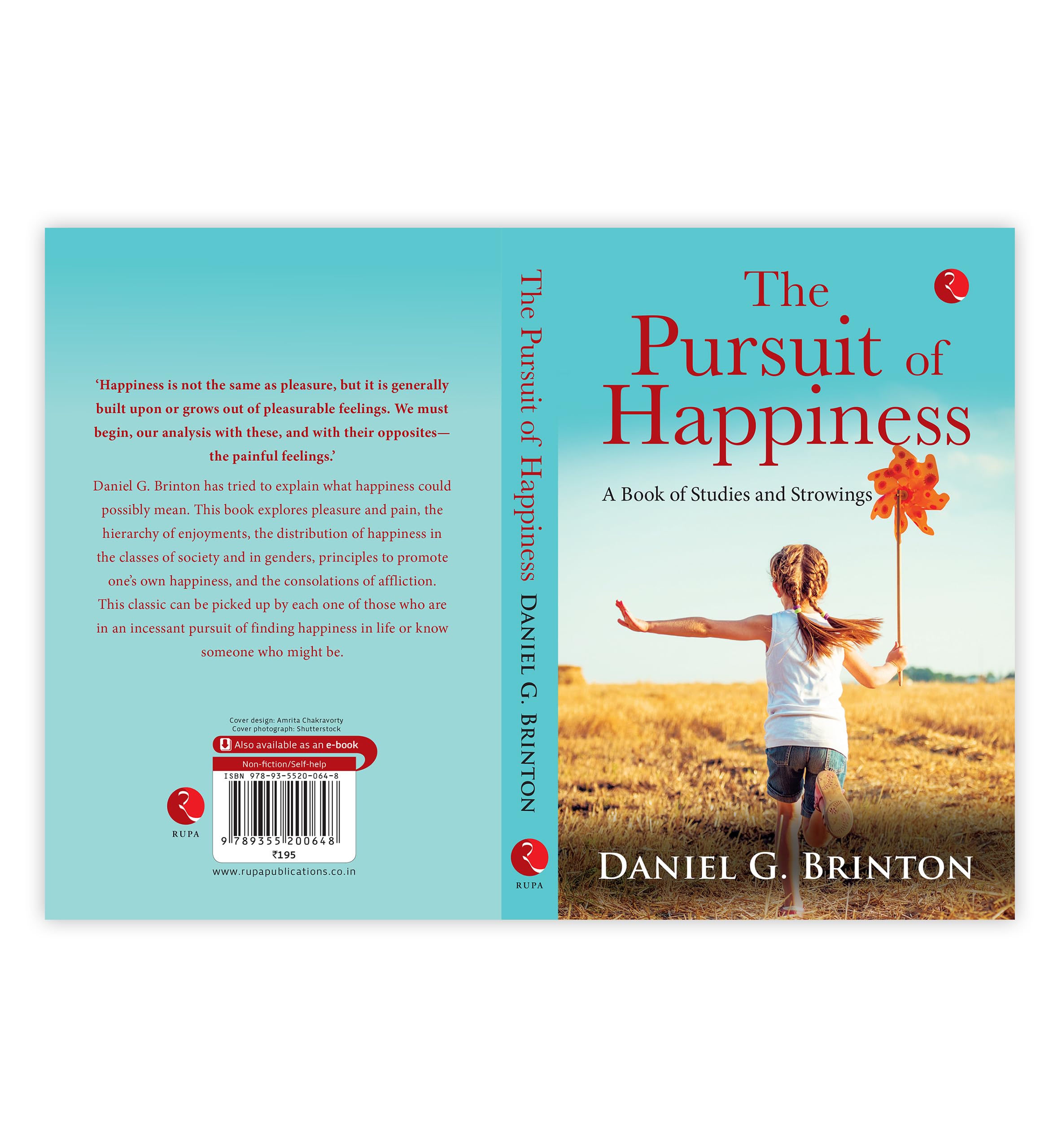 The Pursuit Of Happiness: A Book Of Studies And Strowings | Grocsy