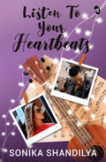 Listen to Your Heartbeats - Sonika Shandilya | Grocsy