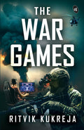 The War Games | A Gamer’s Fight for Love in a War Zone | A Romantic Thriller - Ritvik Kukreja | Grocsy