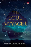 The Soul Voyager | Magical Stories to guide you from Darkness to Light - Meera Jenkal Bhat | Grocsy