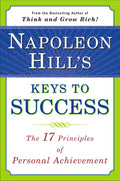Napoleon Hill'S Keys To Success: The 17 Principles Of Personal Achievement | Grocsy