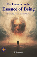 Ten Lectures On The Essence Of Being (Illustrated, Refined & Edited) | Grocsy