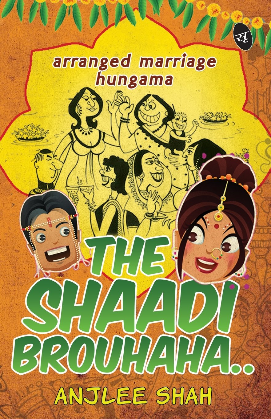 The Shaadi Brouhaha - Anjlee Shah | Grocsy