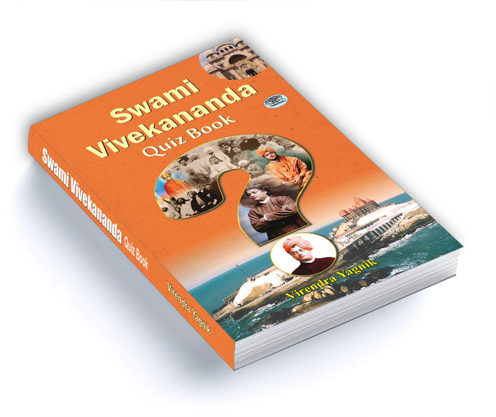 Swami Vivekananda Quiz Book | 1000+ Mcqs And Questions On His Life, Timeless Teachings, Vedanta Philosophy And Speeches For Students And Aspirants | Grocsy