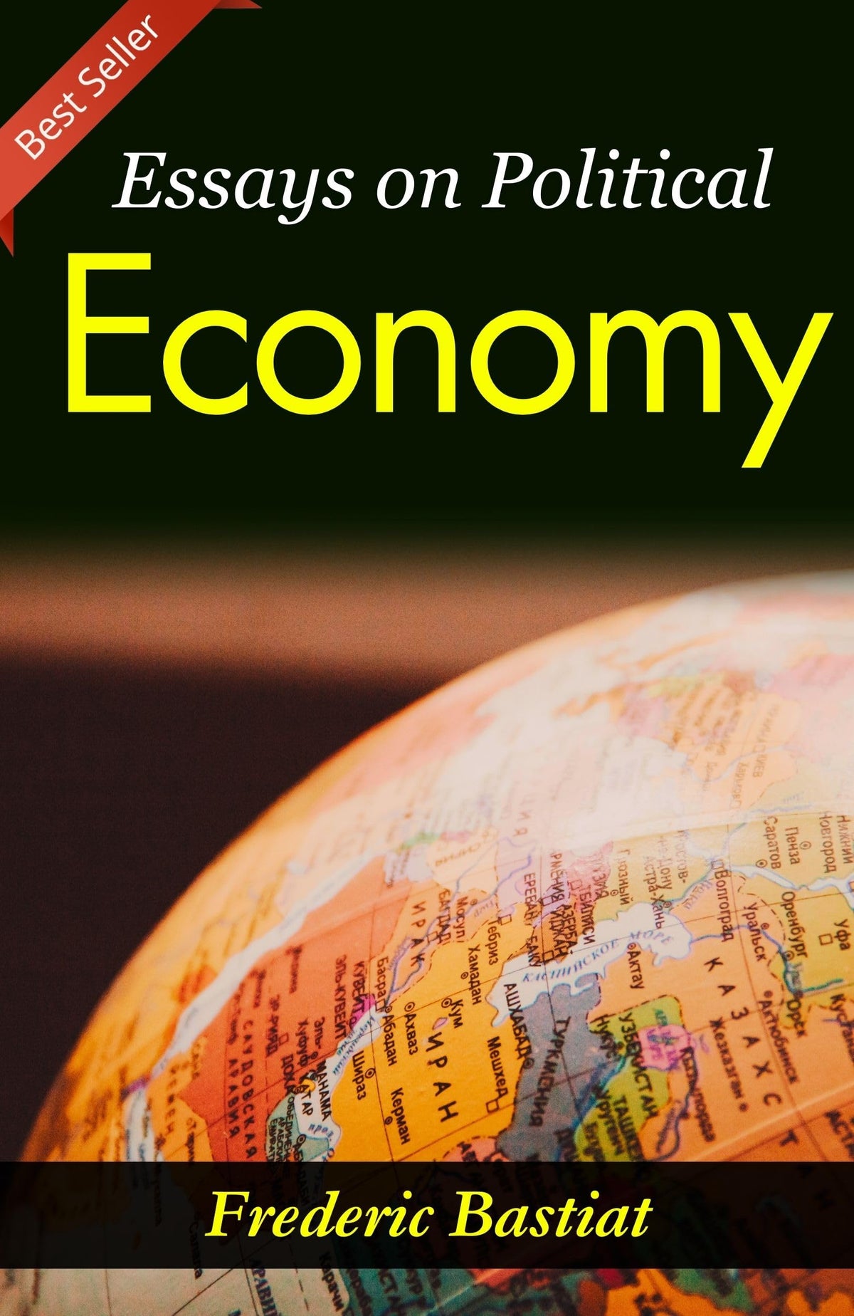Essays On Political Economy: Frederic Bastiat'S Insights Into Economic Philosophy | Grocsy