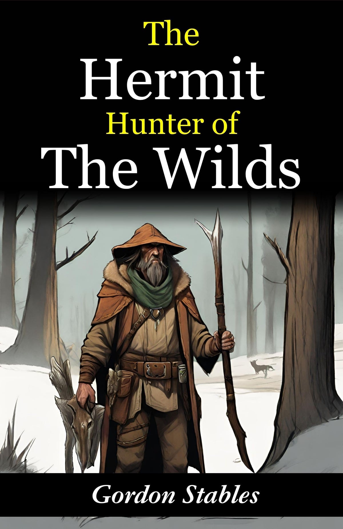 The Hermit Hunter Of The Wilds: Gordon Stables' Tales Of Wilderness Exploration | Grocsy