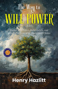The Way To Will Power (Illustrated, Refined & Edited) | Grocsy