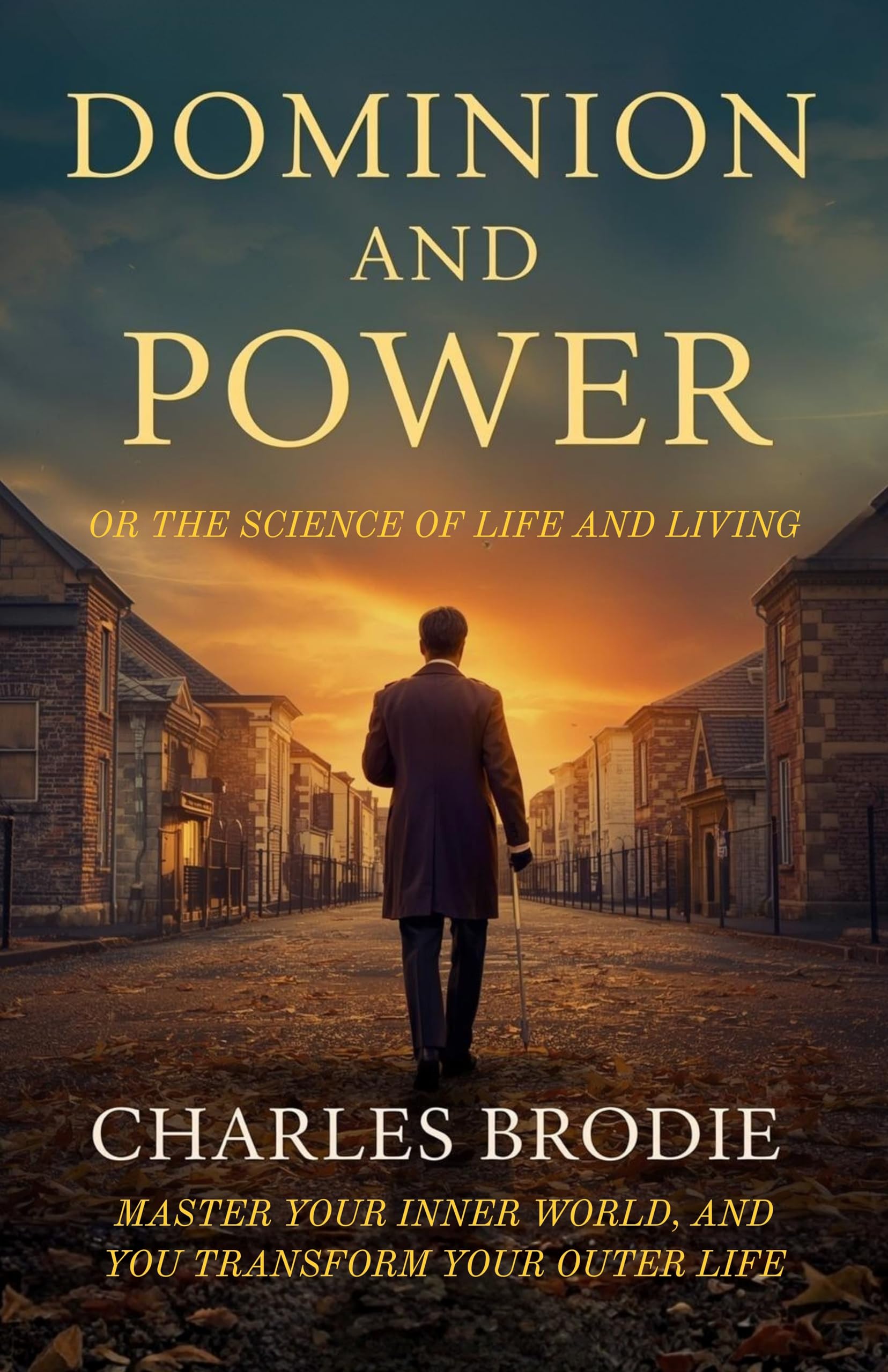 Dominion And Power Or The Science Of Life And Living (Illustrated, Refined And Edited) | Grocsy
