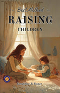 The Best Method For Raising (Illustrated, Refined & Edited) | Grocsy