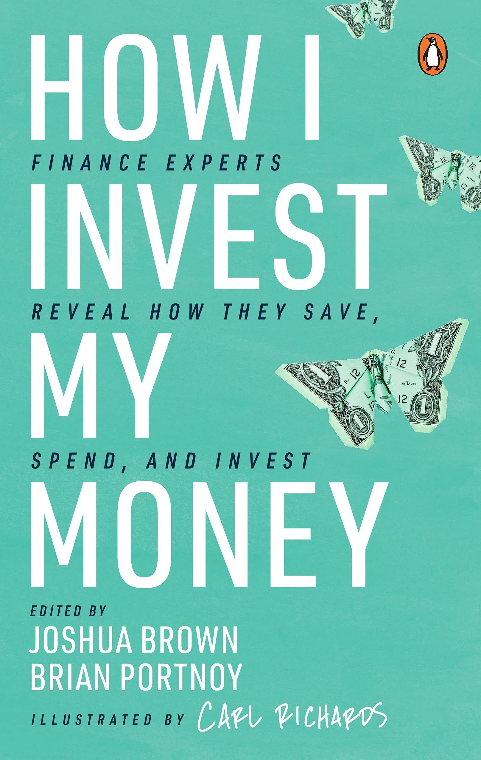How I Invest My Money: Finance Experts Reveal How They Save, Spend And Invest (Including Special Contribution By Bestselling Author Of 'The Psychology Of Money', Morgan Housel) | Grocsy