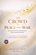 The Crowd In Peace And War On Collective Psychology And Human Destiny (Illustarted & Refined) (Collective Psychology Studies) | Grocsy
