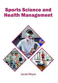 Sports Science and Health Management by Jacob Meyer, | Grocsy