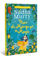 How the Mango got its Magic By Sudha Murty | Grocsy